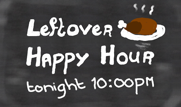 Leftover Happy Hour Leftover Happy Hour