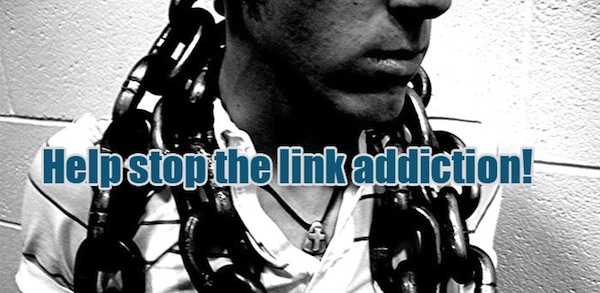 Stop the Link Addiction Stop the Link Addiction