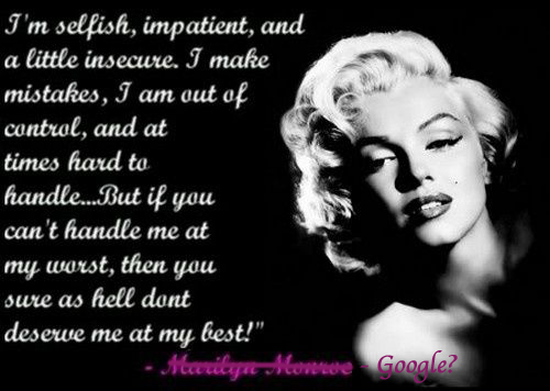 Marilyn Monroe Quote ... or Google