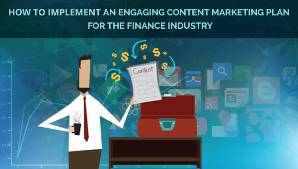 Finance Industry Content Marketing Plan Finance Industry Content Marketing Plan